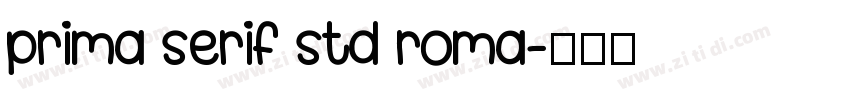 prima serif std roma字体转换